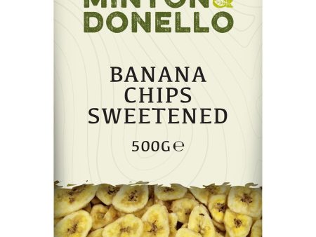 Minton & Donello | Banana Chips Sweetened | 500g For Cheap