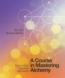 Jim Self: A Course in Mastering Alchemy [2018] paperback For Discount