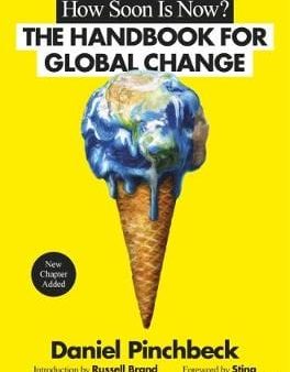 Daniel Pinchbeck: How Soon is Now? [2018] paperback Fashion