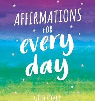 Gilly Pickup: Affirmations for Every Day [2019] hardback Sale