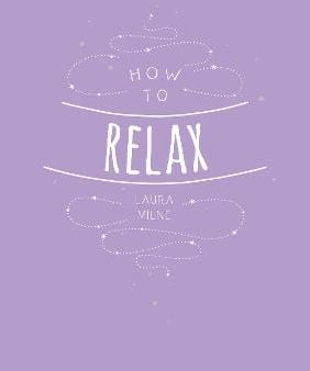 Laura Milne: How to Relax [2018] paperback Online