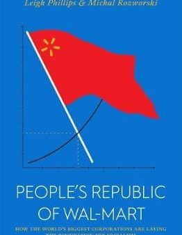 Leigh Philips: People s Republic of Walmart [2019] paperback Discount