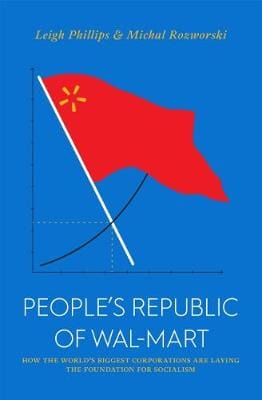 Leigh Philips: People s Republic of Walmart [2019] paperback Discount