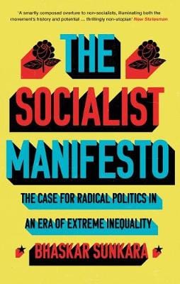 Bhaskar Sunkara: The Socialist Manifesto [2020] paperback For Sale