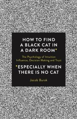 Jacob Burak: How to Find a Black Cat in a Dark Room [2017] paperback Cheap